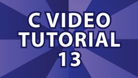 C Video Tutorial 13
