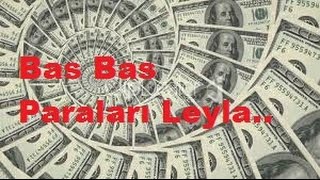 Değişik Oyun -  Bas Bas Parayı Leyla :D