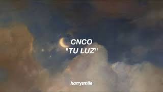 cnco - tu luz (letra)