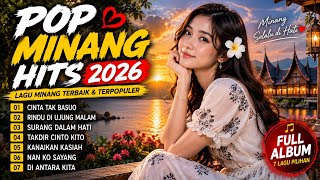 🔥 POP MINANG TERBARU 2026 | Lagu Minang Pilihan Paling Enak Didengar | Full Album