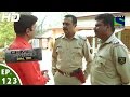 Crime Patrol Dial 100 - क्राइम पेट्रोल - Shadyantra - Episode 123 - 4th April, 2016