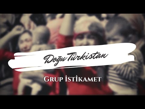 Doğu Türkistan - Grup İstikamet