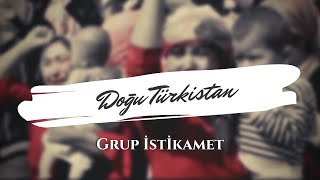 Doğu Türkistan - Grup İstikamet Resimi