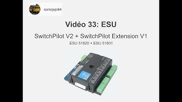 ESU SwitchPilot V2 + SwitchPilot Extension V1 vidéo 33