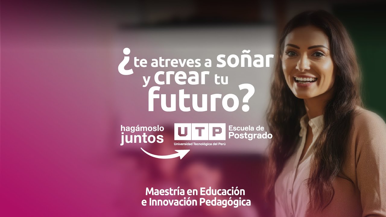 Conferencia Informativa: Maestría en Educación e Innovación Pedagógica