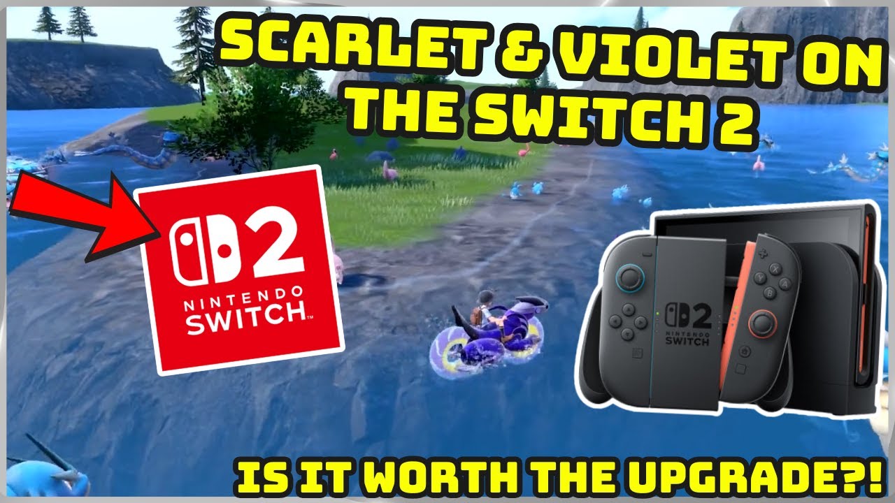 A Look at Pokemon Scarlet & Violet on the Nintendo Switch 2 | Is the ...