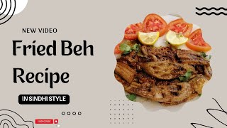 Fried Beh Recipe in Sindhi Style | Lotus Root Recipe | Recipe In Urdu - Hindi