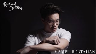 Richard Ignatius - Mampu Bertahan (Official Lyric Video)