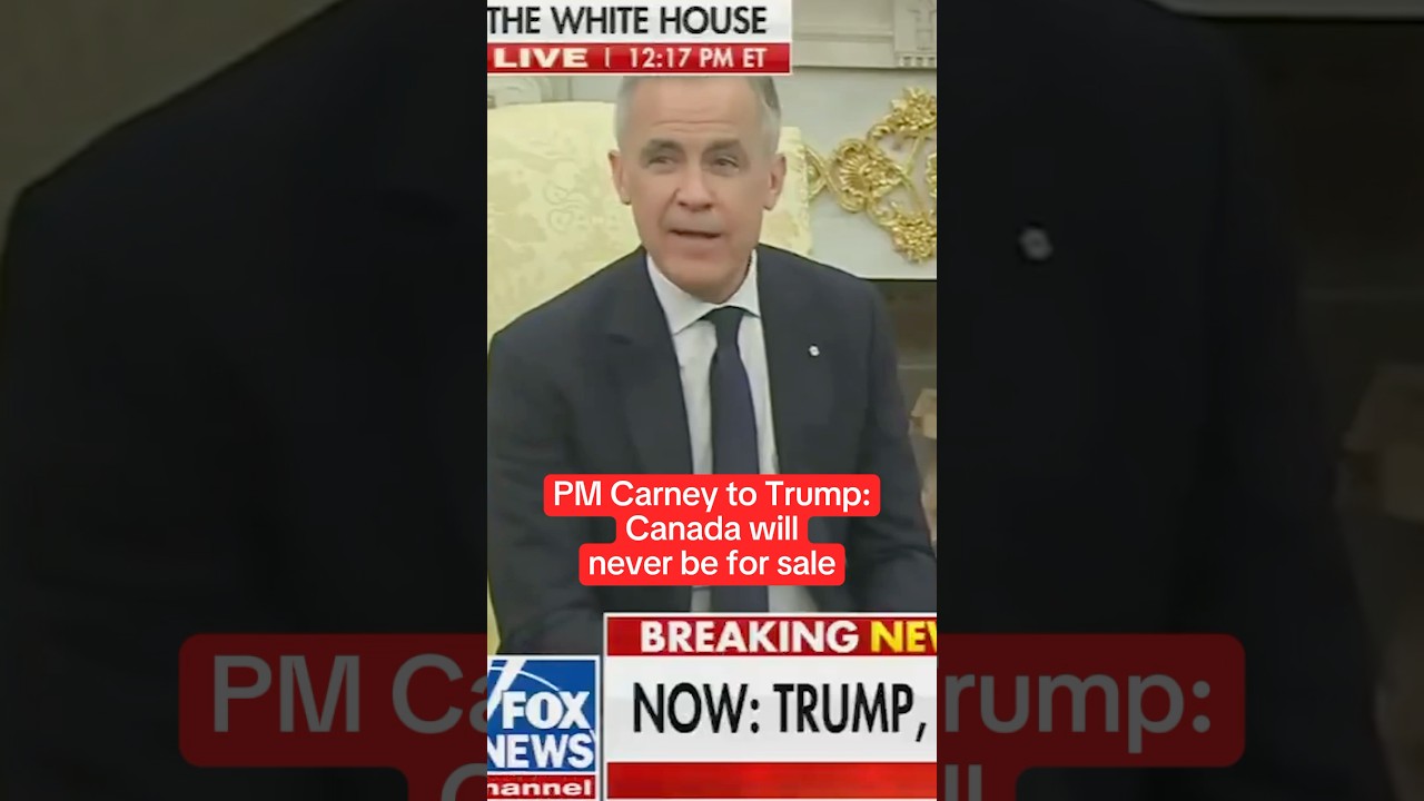 Carney to Trump: Canada will NEVER be for Sale