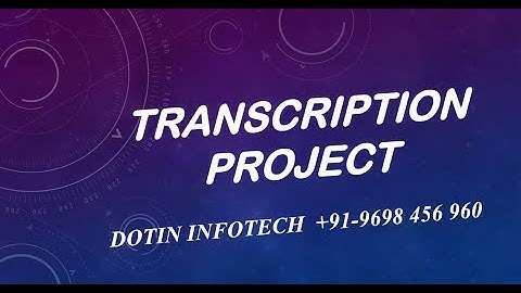 Transcription Project with limited Slots for Few Languages (Tamil, English, Kannada, Marathi &Hindi)