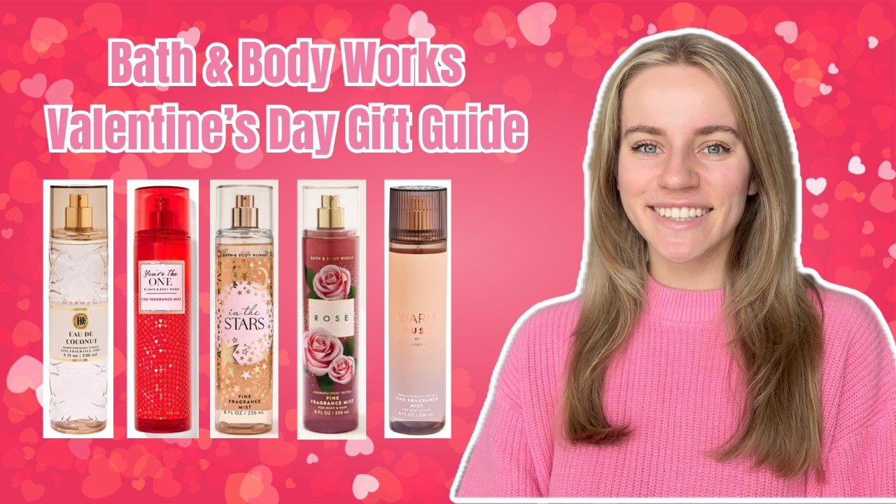 Bath & Body Works Valentine's Day Gift Guide | Upcoming Collaboration News