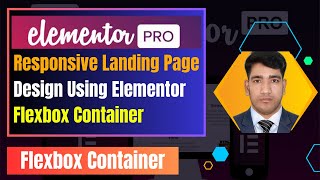 Responsive Landing Page Design in 2024 by Elementor Flexbox Container | elementor flexbox container