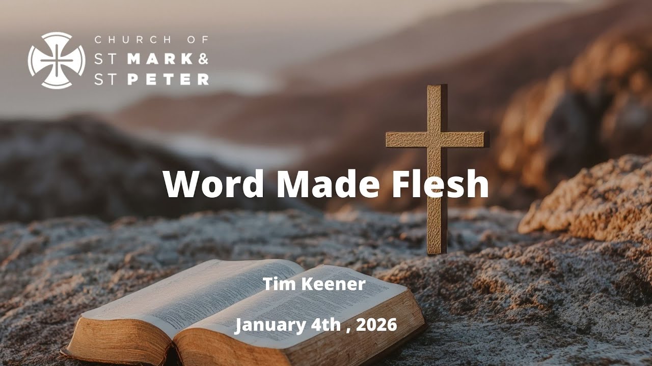 Word Make Flesh – Tim Keener 04 Jan 2026