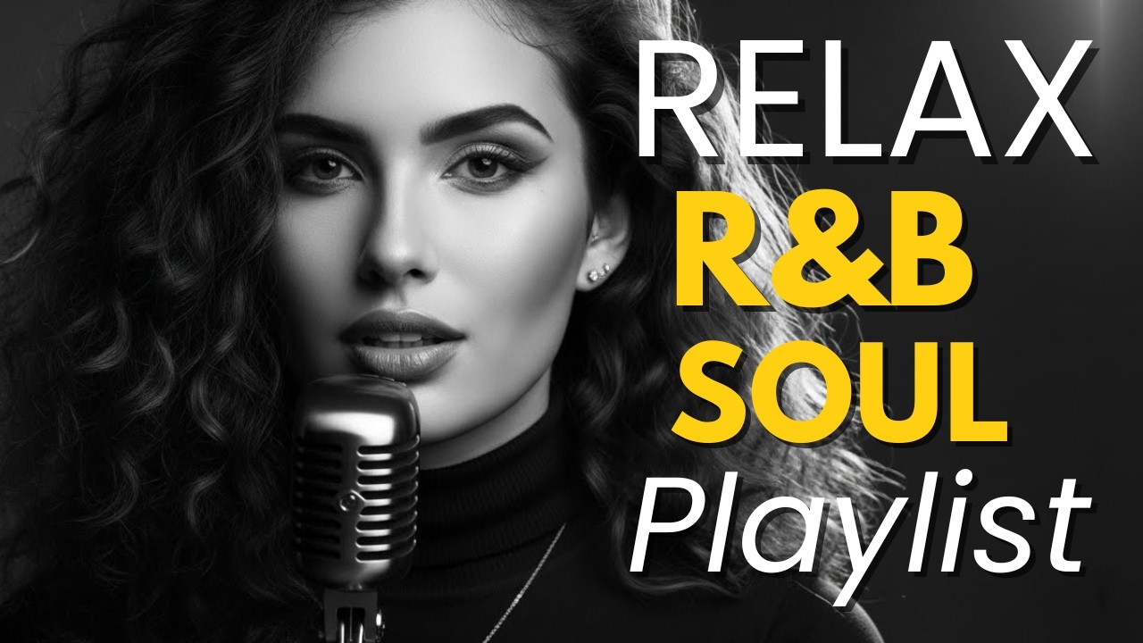 【R&B Soul】Romantic Playlist | Sweet Love Songs | Warm & Relaxing Slow Jams