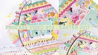Process Video #74 - Easter Layout