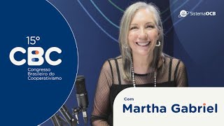 Entrevista com Martha Gabriel | 15° CBC