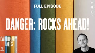 DANGER: Rocks Ahead! | Cautionary Tales | Tim Harford
