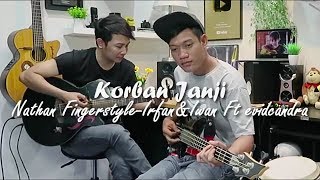Korban Janji - Nathan Fingerstyle-irfan&iwan ft evidcandra