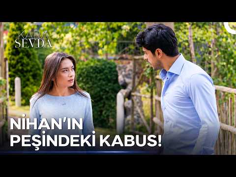 Emir'in Gölgesi Peşlerini Bırakmıyor! - Kara Sevda