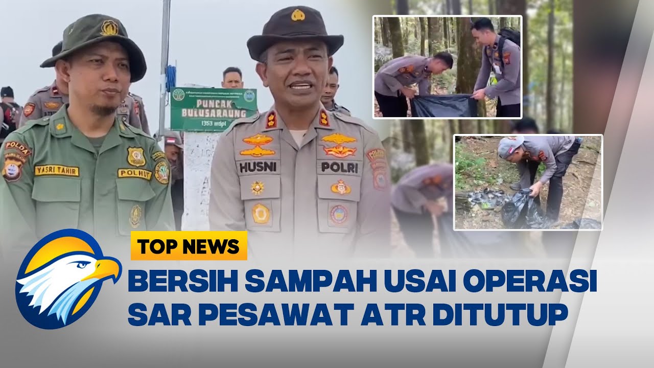 Bersih Bersih Pasca Kecelakaan Pesawat di Gunung Bulusaraung  - [Top News]