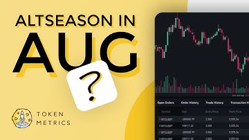 Altcoin Season Starting in August? Crypto to the Moon and Beyond? Token Metrics AMA