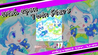 【SDVX EXCEED GEAR(PC)】 Wish upon Twin Stars[EXH] PUC