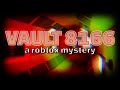 Vault 8166: A Roblox Mystery