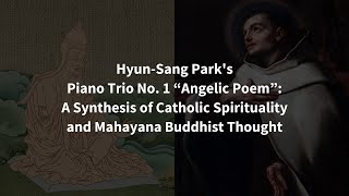 Hyun-Sang Park's “Angelic Poem”: A Synthesis of Catholic Spirituality & Mahayana Buddhist Thought