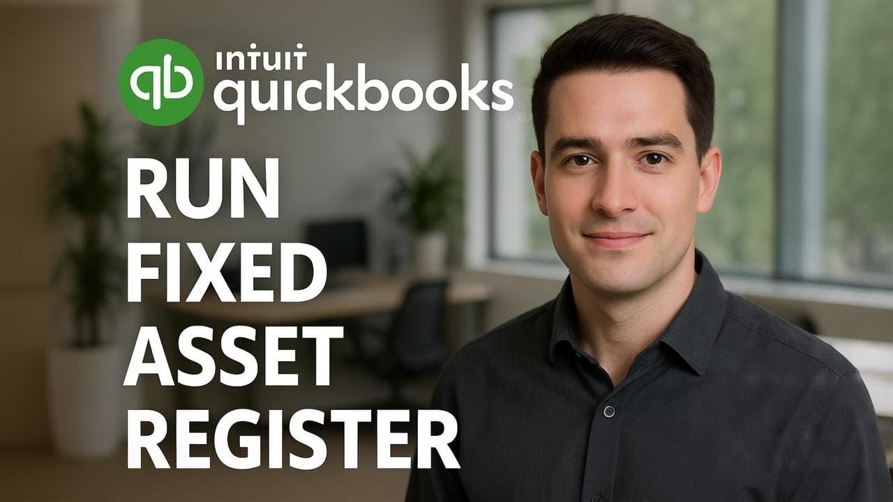 How to Run Fixed Asset Register in QuickBooks Online