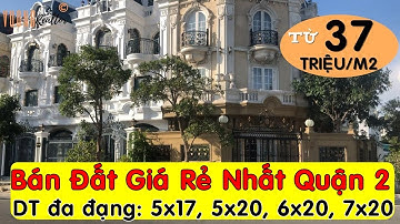 Bán đất nền giá rẻ nhất Quận 2 chỉ từ 37 tr/m2, pháp lý đầy đủ, Phường Cát Lái | Vương Nhà Đất