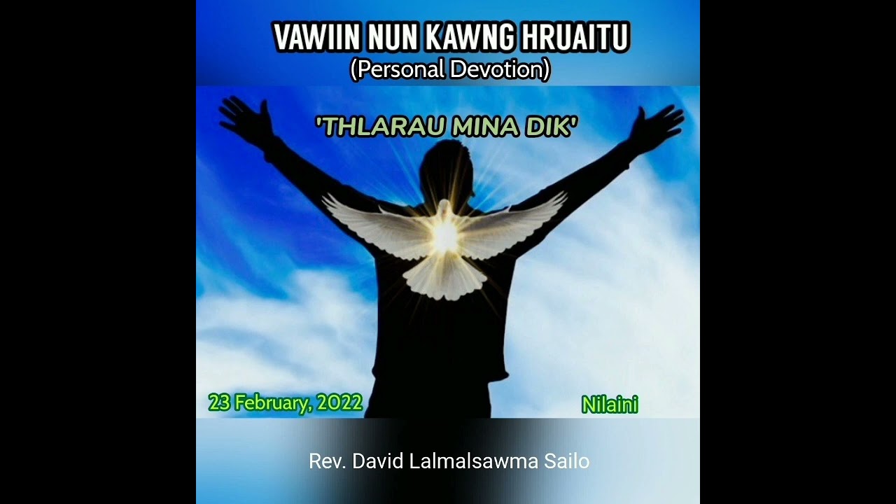 THLARAU MINA DIK || VAWIIN NUN KAWNG HRUAITU