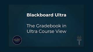 Blackboard Ultra for Faculty | Full Grade Center -to- Gradebook