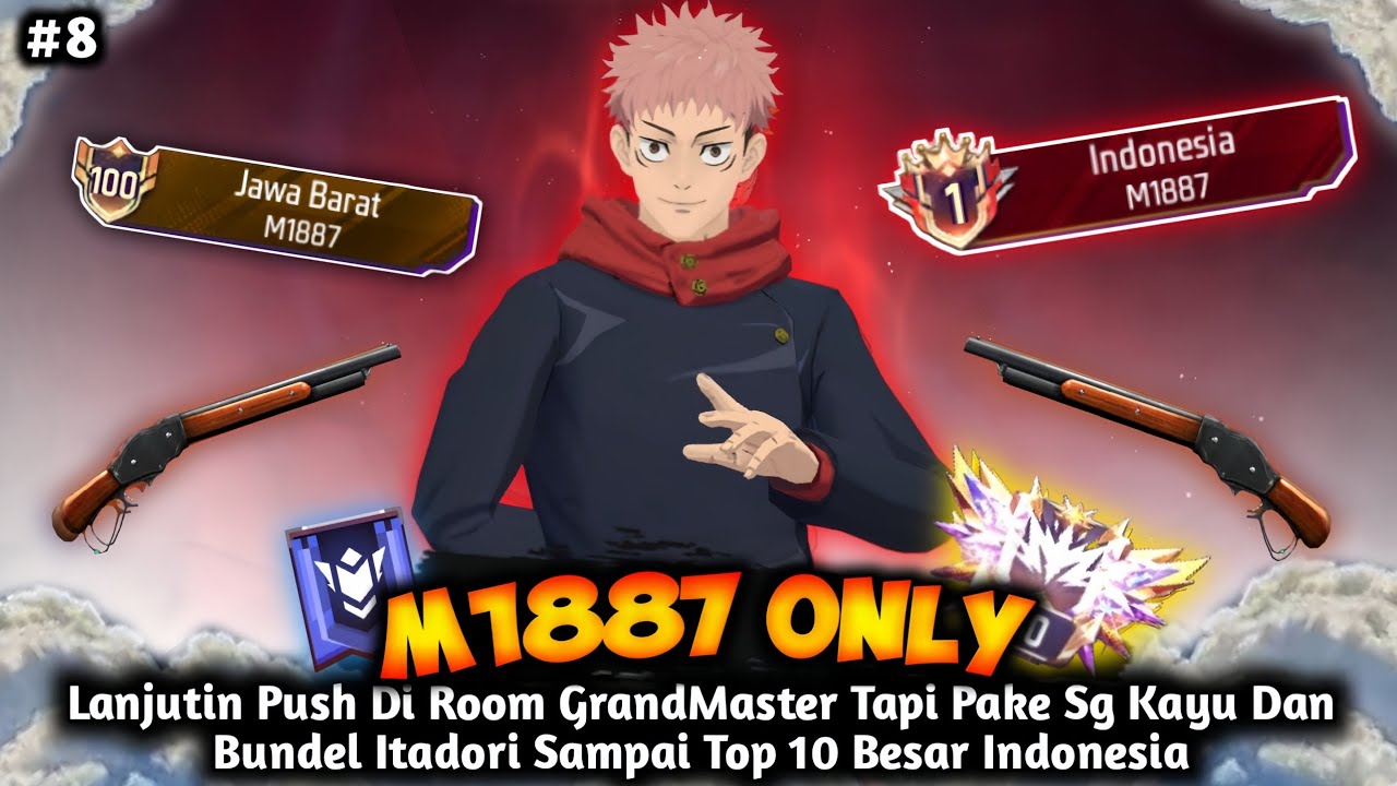 Lanjutin Push Di Room GM Tapi Pake Sg Kayu Dan Bundel Itadori Sampai Top 10 Besar Indonesia M1887