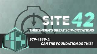 Scp-4389-J Can The Foundation Do This?