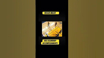 Reggie Miller Has Legendary Accomplishments 