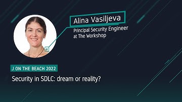 Security in SDLC: dream or reality? - Alina Vasiljeva