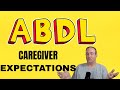 ABDL Caregiver Expectations Nobody Talks About/ABDL/Diaperlover