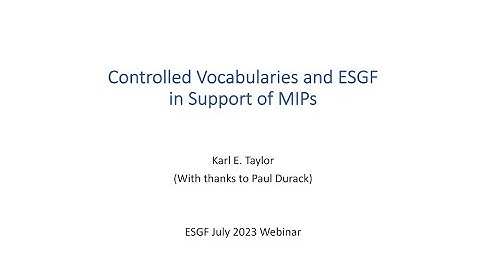 Controlled Vocabularies and ESGF in Support of MIPs