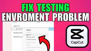 How To Fix CapCut Testing Environment Problem On PC (Updated) (2026)