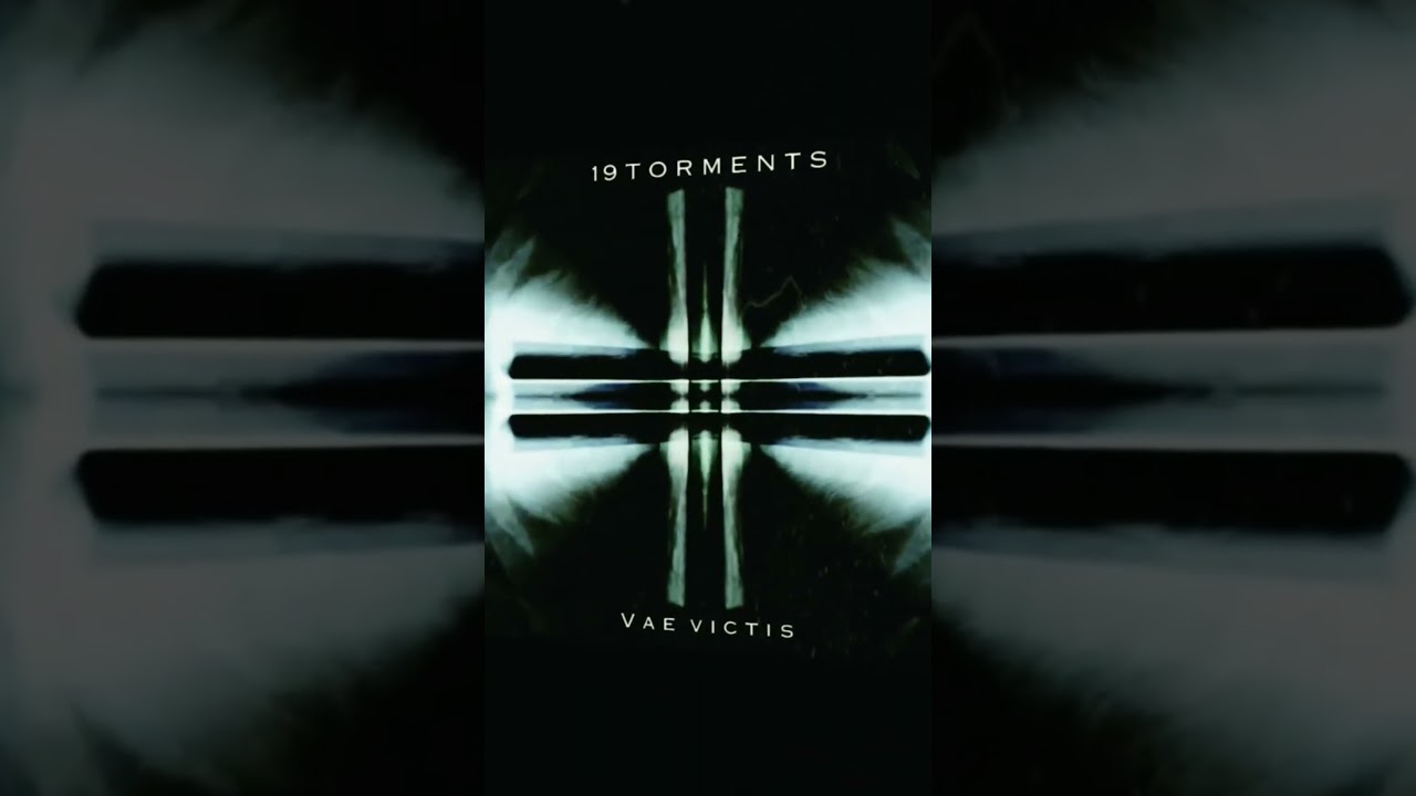 19Torments - Vae Victis #metal #noise #drone #ambientmetal #doom #industrial