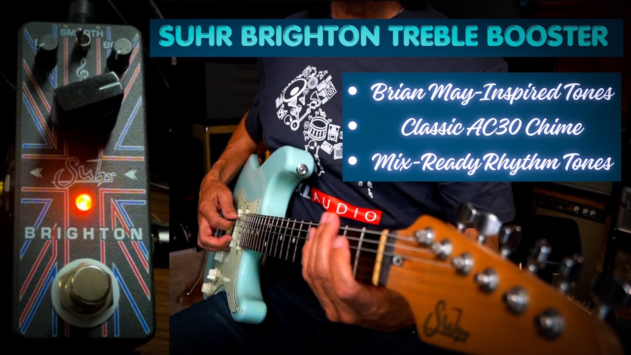Suhr Brighton Treble Booster | Get Your Brian May Tone! - YouTube