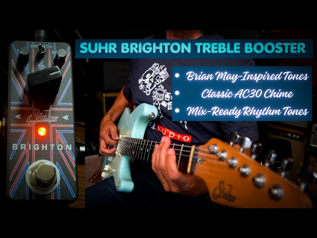 Suhr Brighton Treble Booster | Get Your Brian May Tone! - YouTube