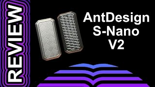 REVIEW | S-Nano v2 from AntDesign