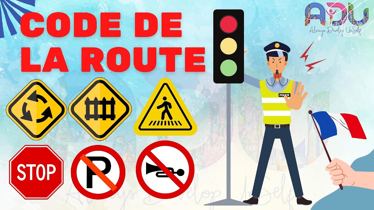 Code de la route - ارشادات الطريق بالفرنساوي- Vocabulaire français