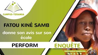 Enquête : Fatou Kiné SAMB, étudiante à PERFORM, donne son avis sur son école.