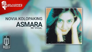 Novia Kolopaking - Asmara (Official Karaoke Video) | No Vocal