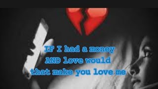 Baby If I had a money and love would that make you love me song Slowed reverb Lyrics ✓ Resimi