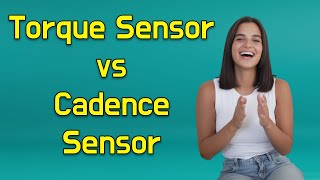 What All E-Bikers Should Know About Torque Vs Cadence Sensors
