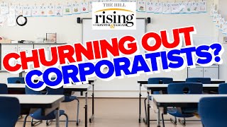 Funky Academic: How Our Education System Churns Out Corporatists