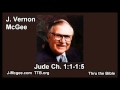 65 Jude 1:1-1:5 - J Vernon Mcgee - Thru the Bible
